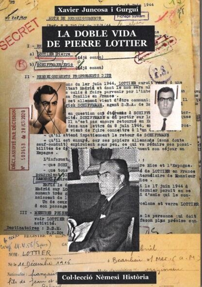 La doble vida de Pierre Lottier | 9788409570836 | Juncosa i Gurguí, Xavier | Llibres.cat | Llibreria online en català | La Impossible Llibreters Barcelona