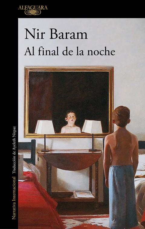 Al final de la noche | 9788420455532 | Baram, Nir | Llibres.cat | Llibreria online en català | La Impossible Llibreters Barcelona