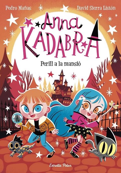 Anna Kadabra 13. Perill a la mansió | 9788413897967 | Mañas, Pedro / Sierra Listón, David | Llibres.cat | Llibreria online en català | La Impossible Llibreters Barcelona