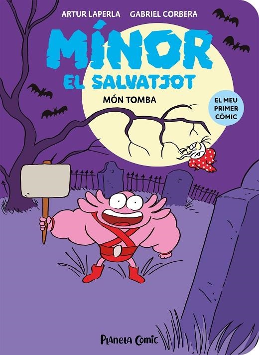 Mínor el Salvatjot nº 03. Món Tomba | 9788411610278 | Laperla, Artur/Corbera, Gabriel | Llibres.cat | Llibreria online en català | La Impossible Llibreters Barcelona