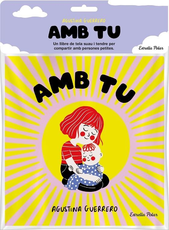 Amb tu. Llibre de tela | 9788413896809 | Guerrero, Agustina | Llibres.cat | Llibreria online en català | La Impossible Llibreters Barcelona