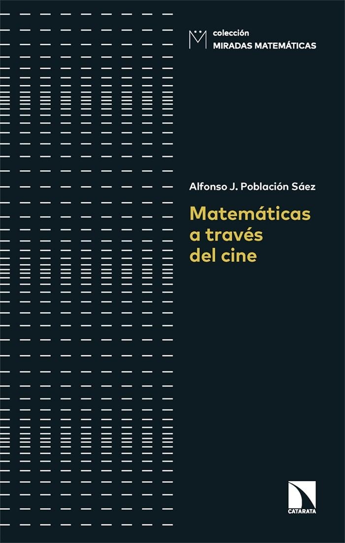 Matemáticas a través del cine | 9788413528335 | Población Sáez, Alfonso Jesús | Llibres.cat | Llibreria online en català | La Impossible Llibreters Barcelona