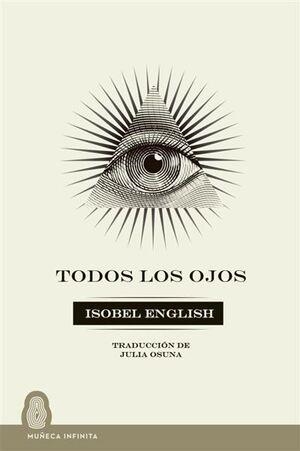 Todos los ojos | 9788412595697 | English, Isobel | Llibres.cat | Llibreria online en català | La Impossible Llibreters Barcelona