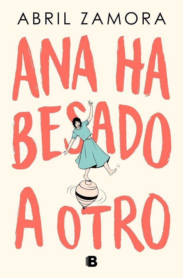 Ana ha besado a otro | 9788466677363 | Zamora, Abril | Llibres.cat | Llibreria online en català | La Impossible Llibreters Barcelona