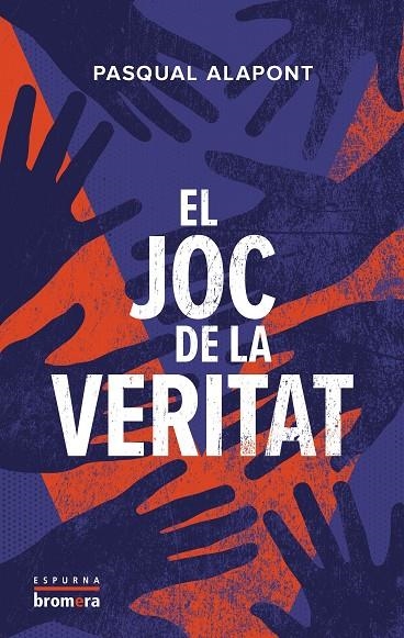 El joc de la veritat | 9788413586083 | Pasqual Alapont | Llibres.cat | Llibreria online en català | La Impossible Llibreters Barcelona