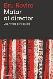 Matar al director | 9788419552822 | Rovira, Bru | Llibres.cat | Llibreria online en català | La Impossible Llibreters Barcelona