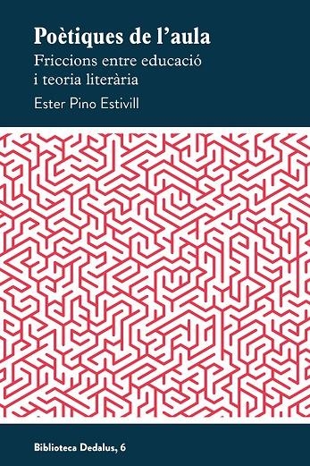 Poètiques de l'aula | 9788419332592 | Pino Estivill, Ester | Llibres.cat | Llibreria online en català | La Impossible Llibreters Barcelona