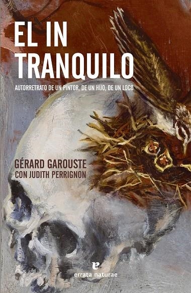 El intranquilo | 9788419158543 | Garouste, Gérard/Perrignon, Judith | Llibres.cat | Llibreria online en català | La Impossible Llibreters Barcelona