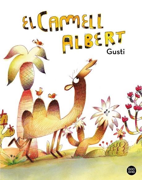 El camell Albert | 9788413897394 | Gusti | Llibres.cat | Llibreria online en català | La Impossible Llibreters Barcelona