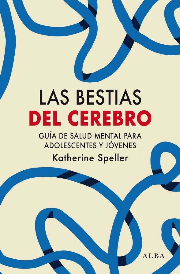 Las bestias del cerebro | 9788411780445 | Speller, Katherine | Llibres.cat | Llibreria online en català | La Impossible Llibreters Barcelona