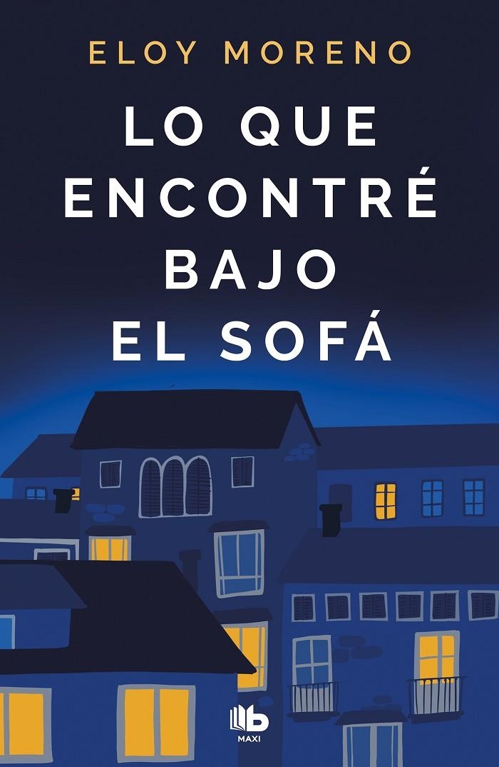 Lo que encontré bajo el sofá | 9788413142401 | Moreno, Eloy | Llibres.cat | Llibreria online en català | La Impossible Llibreters Barcelona