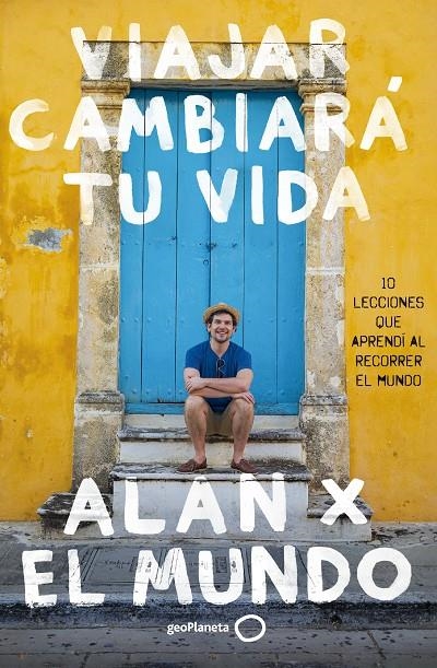 Viajar cambiará tu vida | 9788408283768 | Estrada, Alan | Llibres.cat | Llibreria online en català | La Impossible Llibreters Barcelona