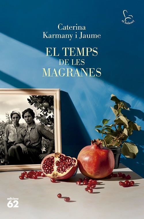 El temps de les magranes | 9788429781694 | Karmany, Caterina | Llibres.cat | Llibreria online en català | La Impossible Llibreters Barcelona