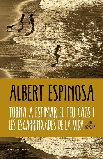 Torna a estimar el teu caos i les esgarrinxades de la vida | 9788419259684 | Espinosa, Albert | Llibres.cat | Llibreria online en català | La Impossible Llibreters Barcelona