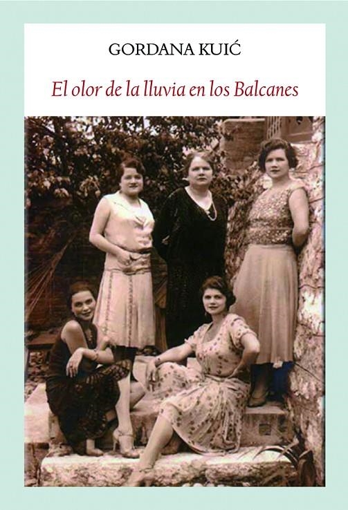 El olor de la lluvia en los Balcanes | 9788494810466 | Kuic, Gordana | Llibres.cat | Llibreria online en català | La Impossible Llibreters Barcelona