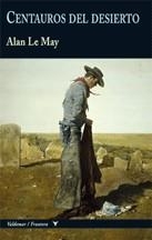 Centauros del desierto | 9788477027447 | Le May, Alan | Llibres.cat | Llibreria online en català | La Impossible Llibreters Barcelona