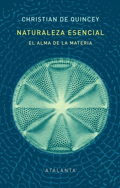 Naturaleza esencial | 9788412431551 | de Quincey, Christian | Llibres.cat | Llibreria online en català | La Impossible Llibreters Barcelona