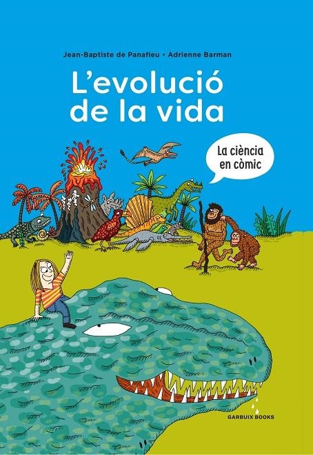 L'evolució de la vida | 9788419393173 | de Panafieu, Jean-Baptiste/Barman, Adrienne | Llibres.cat | Llibreria online en català | La Impossible Llibreters Barcelona