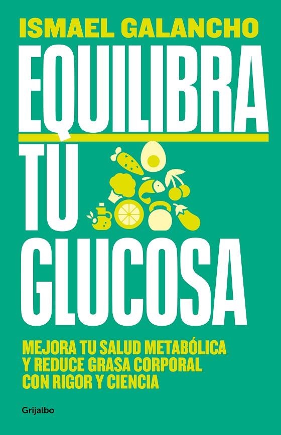 Equilibra tu glucosa | 9788425366826 | Galancho, Ismael | Llibres.cat | Llibreria online en català | La Impossible Llibreters Barcelona