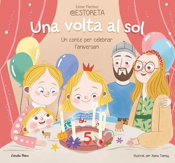 Una volta al sol. Un conte per celebrar l'aniversari | 9788413897332 | Esther Martínez @estoreta | Llibres.cat | Llibreria online en català | La Impossible Llibreters Barcelona