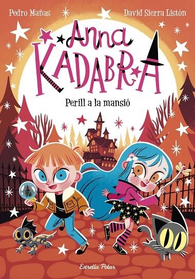 Anna Kadabra 13. Perill a la mansió | 9788413897400 | Mañas, Pedro/Sierra Listón, David | Llibres.cat | Llibreria online en català | La Impossible Llibreters Barcelona