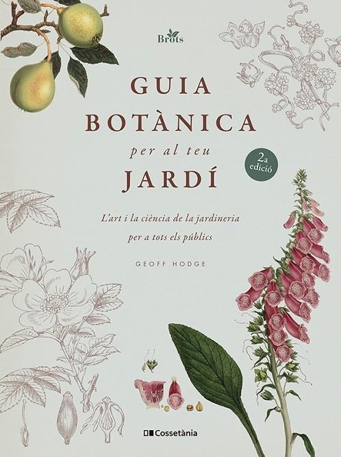 Guia botànica per al teu jardí | 9788413563213 | Hodge, Geoff | Llibres.cat | Llibreria online en català | La Impossible Llibreters Barcelona