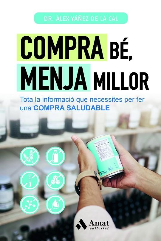 Compra bé, menja millor | 9788419870506 | Yáñez de la Cal, Àlex | Llibres.cat | Llibreria online en català | La Impossible Llibreters Barcelona