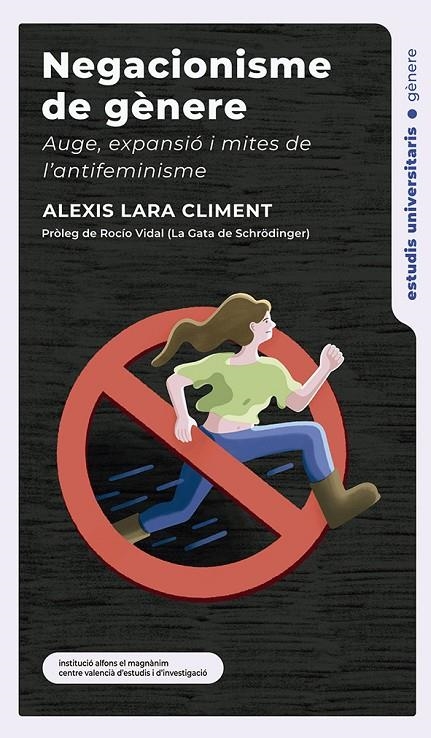 Negacionisme de gènere. Auge, expansió i mites de l’antifeminisme | 9788411560290 | Lara Climent, Alexis | Llibres.cat | Llibreria online en català | La Impossible Llibreters Barcelona