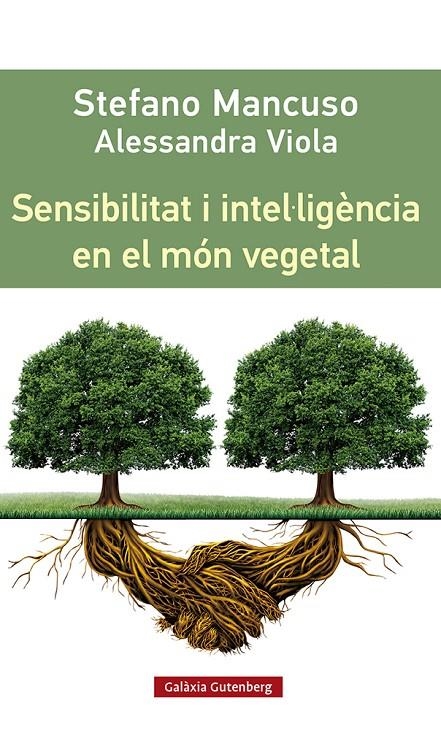 Sensibilitat i intel·ligència en el món vegetal | 9788419392435 | Mancuso, Stefano | Llibres.cat | Llibreria online en català | La Impossible Llibreters Barcelona