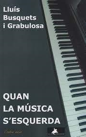 Quan la música s'esquerda | 9788412743340 | Busquets i Grabulosa, Lluís | Llibres.cat | Llibreria online en català | La Impossible Llibreters Barcelona