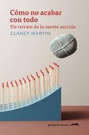 Cómo no acabar con todo | 9788412796759 | Martin, Clancy | Llibres.cat | Llibreria online en català | La Impossible Llibreters Barcelona