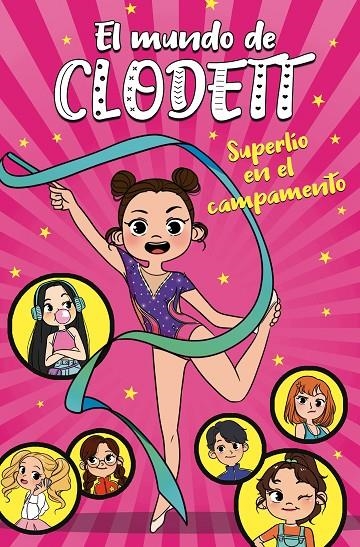 Superlío en el campamento (El mundo de Clodett 2) | 9788417671662 | Clodett | Llibres.cat | Llibreria online en català | La Impossible Llibreters Barcelona