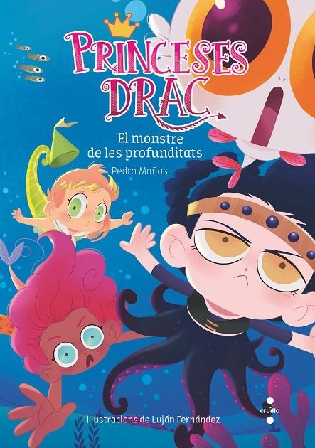 Princeses Drac 6. El monstre de les profunditats | 9788466144247 | Mañas Romero, Pedro | Llibres.cat | Llibreria online en català | La Impossible Llibreters Barcelona