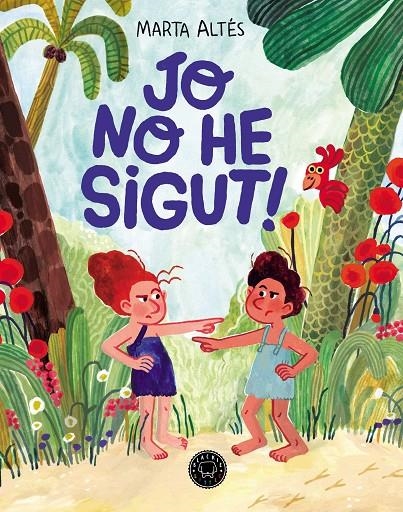 Jo no he sigut! | 9788419654885 | Altés, Marta | Llibres.cat | Llibreria online en català | La Impossible Llibreters Barcelona