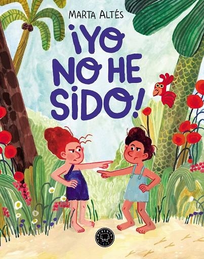 ¡Yo no he sido! | 9788419654878 | Altés, Marta | Llibres.cat | Llibreria online en català | La Impossible Llibreters Barcelona