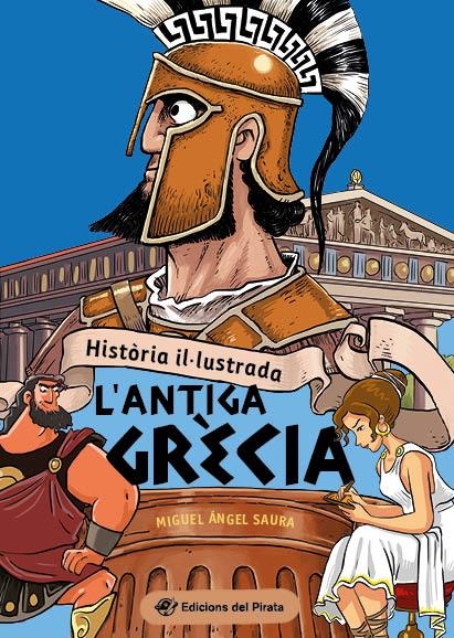 Història il·lustrada - L'antiga Grècia | 9788419912015 | Saura, Miguel Ángel | Llibres.cat | Llibreria online en català | La Impossible Llibreters Barcelona