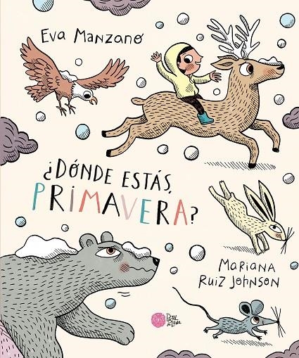 ¿Dónde estás, Primavera? | 9788416427680 | Manzano, Eva/Ruiz Johnson, Mariana | Llibres.cat | Llibreria online en català | La Impossible Llibreters Barcelona