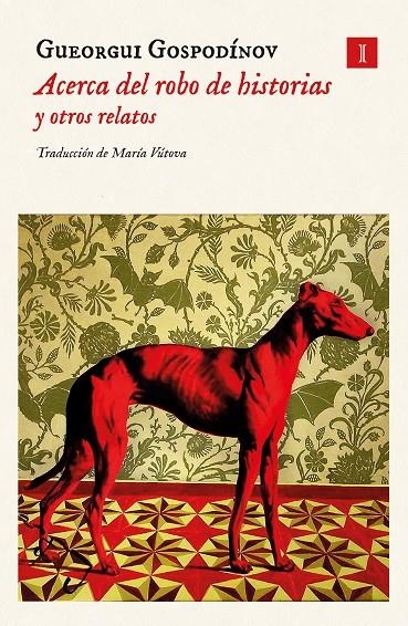 Acerca del robo de historias y otros relatos | 9788419581372 | Gospodinov, Gueorgui | Llibres.cat | Llibreria online en català | La Impossible Llibreters Barcelona