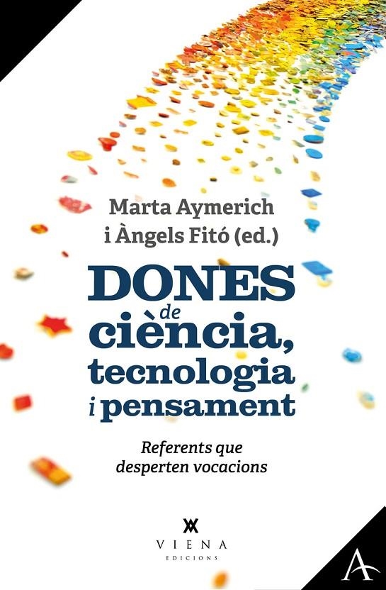 Dones de ciència, tecnologia i pensament | 9788419474421 | Aymerich i Martínez, Marta/Fitó i Bertran, Àngels | Llibres.cat | Llibreria online en català | La Impossible Llibreters Barcelona