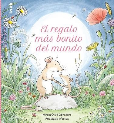 El regalo más bonito del mundo | 9788419968142 | Olivé Obradors, Mireia | Llibres.cat | Llibreria online en català | La Impossible Llibreters Barcelona