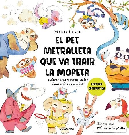 El pet metralleta que va trair la Mofeta | 9788413897837 | Leach, María/Expósito, Alberto | Llibres.cat | Llibreria online en català | La Impossible Llibreters Barcelona