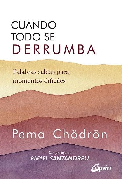 Cuando todo se derrumba (Nueva Edición) | 9788484459941 | Chödrön, Pema | Llibres.cat | Llibreria online en català | La Impossible Llibreters Barcelona