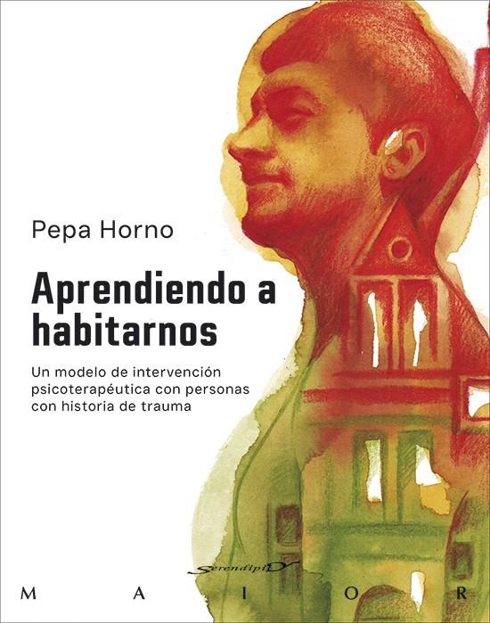 Aprendiendo a habitarnos. Un modelo de intervención psicoterapéutica con persona | 9788433032294 | Horno Goicoechea, Pepa | Llibres.cat | Llibreria online en català | La Impossible Llibreters Barcelona