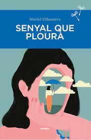 Senyal que plourà | 9788410198043 | Villanueva, Muriel | Llibres.cat | Llibreria online en català | La Impossible Llibreters Barcelona