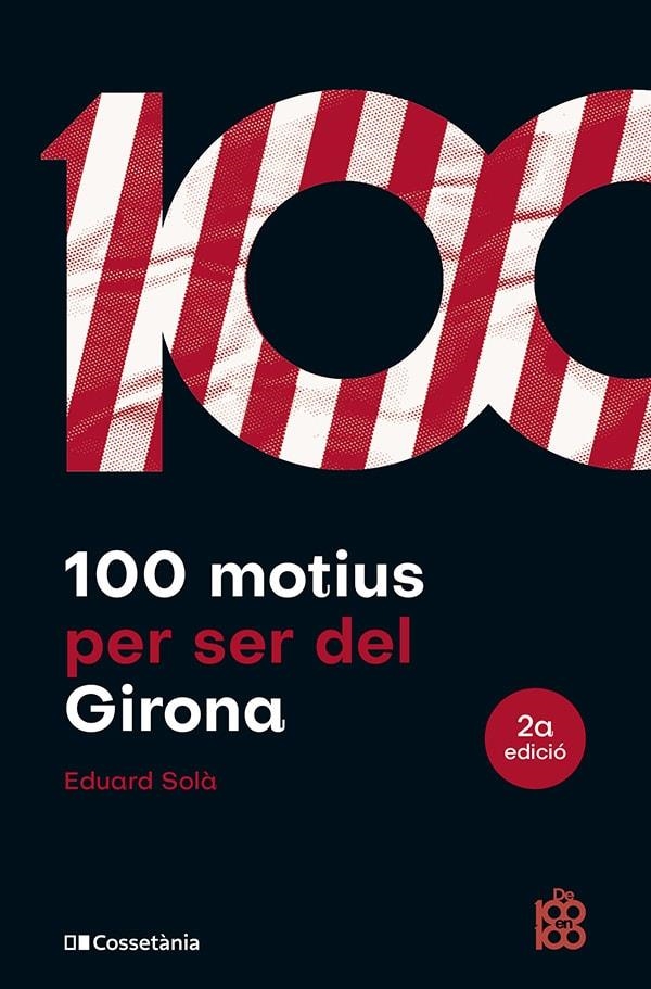 100 motius per ser del Girona | 9788413563527 | Solà Adroher, Eduard | Llibres.cat | Llibreria online en català | La Impossible Llibreters Barcelona