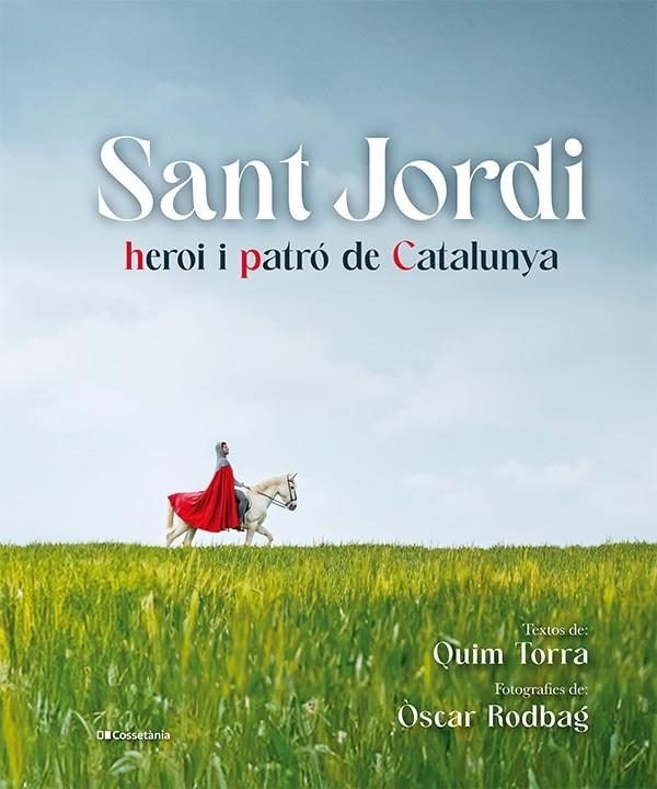 Sant Jordi, heroi i patró de Catalunya | 9788413563497 | Torra i Pla, Quim | Llibres.cat | Llibreria online en català | La Impossible Llibreters Barcelona