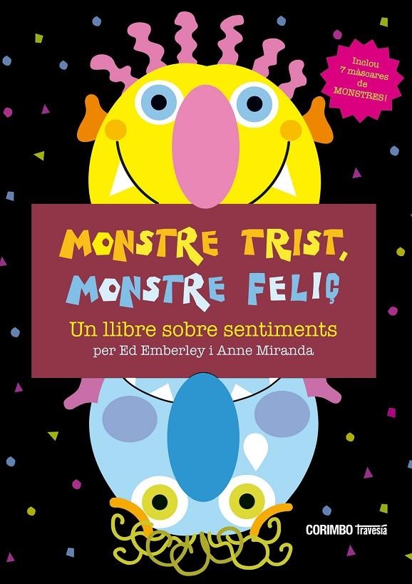 MONSTRE TRIST, MOSTRE FELIÇ! | 9788484706663 | EMBERLEY, ED/MIRANDA, ANNE | Llibres.cat | Llibreria online en català | La Impossible Llibreters Barcelona