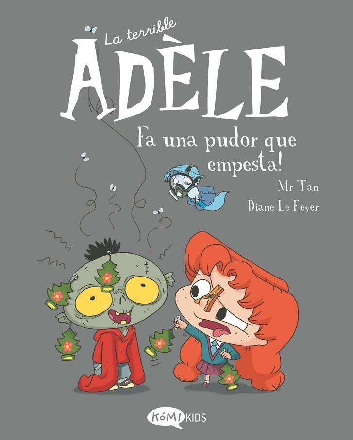 La terrible Adèle Vol.11 Fa una pudor que empesta! | 9788419183507 | Mr Tan | Llibres.cat | Llibreria online en català | La Impossible Llibreters Barcelona