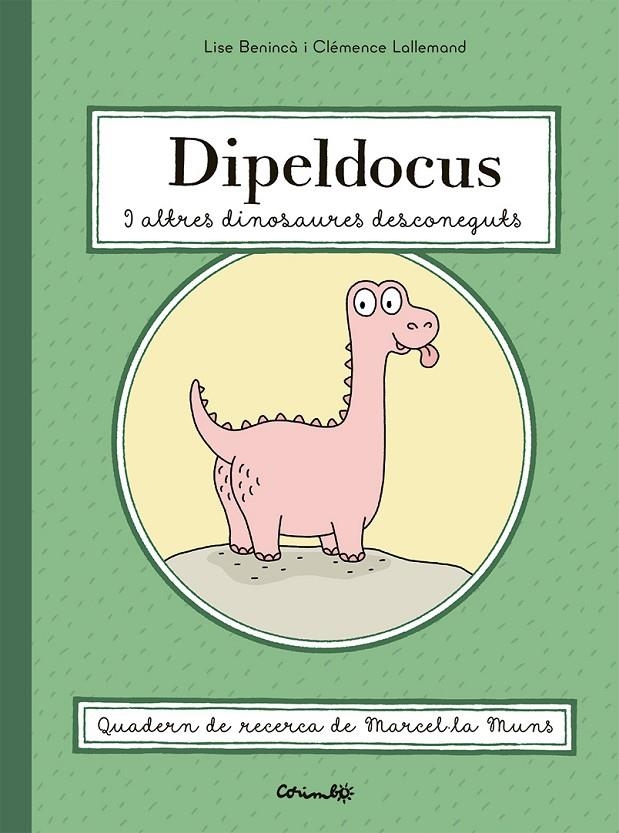 DIPELDOCUS Y ALTRES DINOSAURES DESCONEGUTS | 9788484706700 | BENINCÀ, LISE & LALLEMND, CLÉMENCE | Llibres.cat | Llibreria online en català | La Impossible Llibreters Barcelona