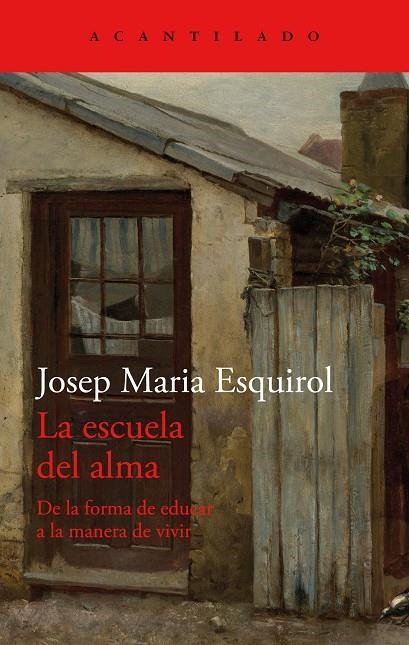 La escuela del alma | 9788419036902 | Josep Maria Esquirol | Llibres.cat | Llibreria online en català | La Impossible Llibreters Barcelona